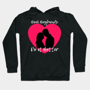 Book Boyfriends do it better Hoodie